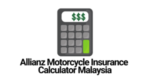 Allianz Motorcycle Insurance Calculator Malaysia