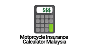 Motorcycle Insurance Calculator Malaysia