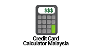 Credit Card Calculator Malaysia