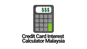 Credit Card Interest Calculator Malaysia